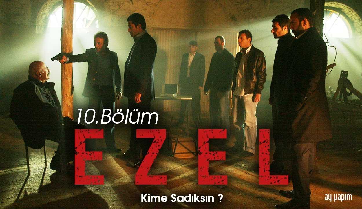 Ezel – 10.Bölüm