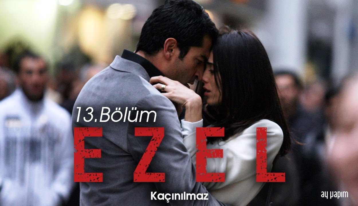 Ezel – 13.Bölüm