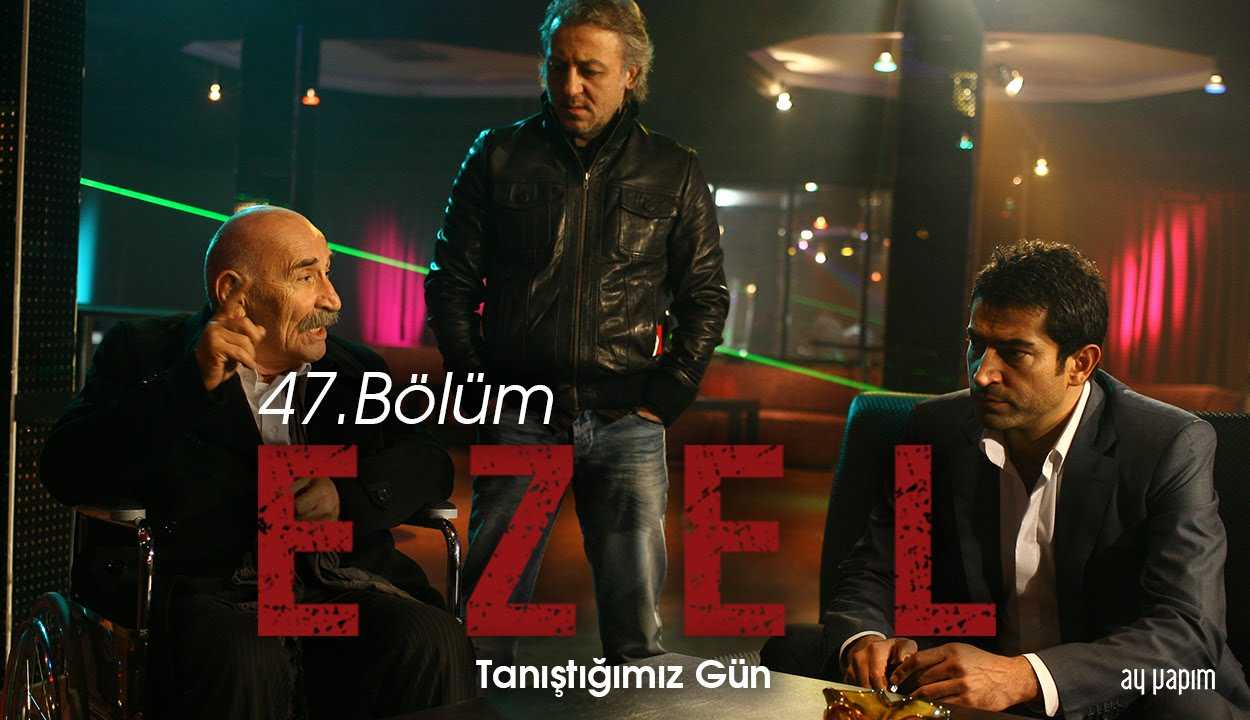 Ezel – 47.Bölüm