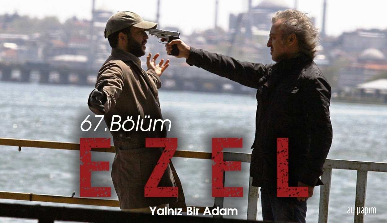 Ezel – 67.Bölüm